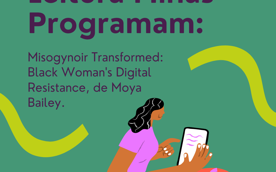 Leituras do Minas Programam: Misogynoir Transformed, de Moya Bailey