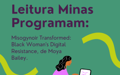 Leituras do Minas Programam: Misogynoir Transformed, de Moya Bailey